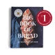 King Arthur Baking Company's Big Book of Bread