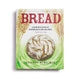 Bread: A Baker's Book of Techniques 3rd Edition